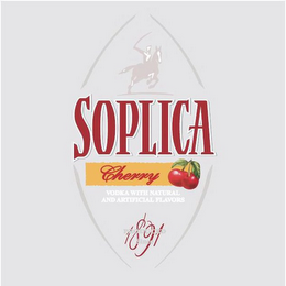 SOPLICA CHERRY VODKA WITH NATURAL AND ARTIFICIAL FLAVORS PRODUCED SINCE 1891 logo