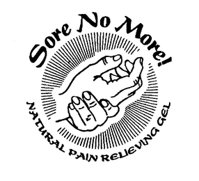SORE NO MORE! NATURAL PAIN RELIEVING GEL logo