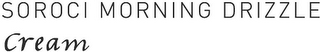 SOROCI MORNING DRIZZLE CREAM logo