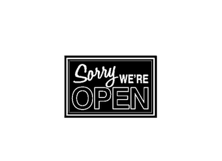 SORRY WE'RE OPEN logo