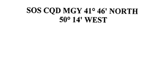SOS CQD MGY 41° 46' NORTH 50° 14' WEST logo