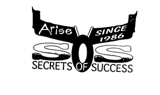 SOS SECRETS OF SUCCESS ARISE SINCE 1986 logo