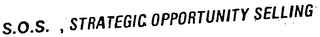 S.O.S., STRATEGIC OPPORTUNITY SELLING logo