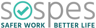 SOSPES SAFER WORK BETTER LIFE logo