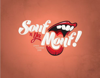 SOUF 'N YA MOUF! COOKING W/ LEGRAND LOVE logo