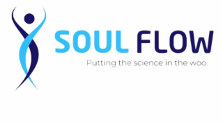 SOUL FLOW PUTTING THE SCIENCE IN THE WOO. logo