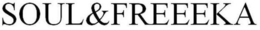 SOUL&FREEEKA logo