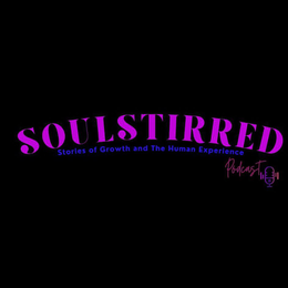 SOULSTIRRED STORIES OF GROWTH AND THE HUMAN EXPERIENCE PODCAST logo