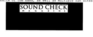 SOUND CHECK MAGAZINE "IT'S ABOUT THE MUSIC, IT'S ABOUT TIME" WWW.SOUNDCHECKMAGAZINE.COM logo