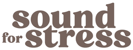 SOUND FOR STRESS