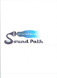 SOUND PATH WHERE YOUR MUSIC MEETS MILLIONS logo