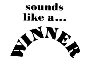 SOUNDS LIKE A...WINNER logo