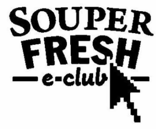SOUPER FRESH E-CLUB