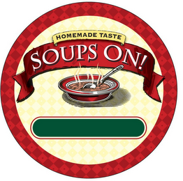 SOUPS ON! HOMEMADE TASTE logo