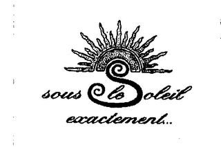 SOUS LE SOLEIL EXACTEMENT... logo