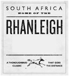 SOUTH AFRICA HOME OF THE RHANLEIGH A THOROUGHBRED CLASSIC THAT GOES THE DISTANCE logo