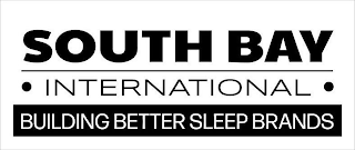 SOUTH BAY · INTERNATIONAL · BUILDING BETTER SLEEP BRANDS logo