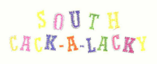 SOUTH CACK-A-LACKY logo