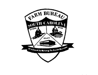 SOUTH CAROLINA FARM BUREAU NATIONAL STATE COUNTY ITS GOOD TO BELONG TO FARM BUREAU logo