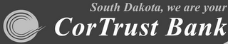 SOUTH DAKOTA, WE ARE YOUR CORTRUST BANK logo
