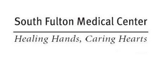 SOUTH FULTON MEDICAL CENTER HEALING HANDS, CARING HEARTS logo