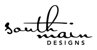 SOUTH MAIN DESIGNS