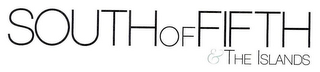 SOUTH OF FIFTH & THE ISLANDS WELCOME TO OUR UTOPIA BY THE SEA logo