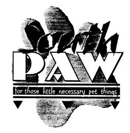 SOUTH PAW FOR THOSE LITTLE NECESSARY PET THINGS logo