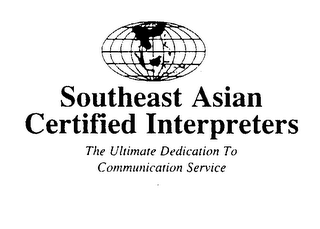 SOUTHEAST ASIAN CERTIFIED INTERPRETERS THE ULTIMATE DEDICATION TO COMMUNICATION SERVICE SOUTHEAST ASIAN CERTIFIED INTERPRETERS logo