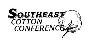SOUTHEAST COTTON CONFERENCE