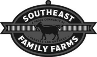 SOUTHEAST FAMILY FARMS A PROUD COMMUNITY OF - FARMERS AND GROWERS - logo