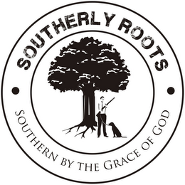 · SOUTHERLY ROOTS · SOUTHERN BY THE GRACE OF GOD logo