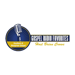SOUTHERN & BLUEGRASS GOSPEL GOSPEL RADIO FAVORITES HOST BRIAN CROWE logo
