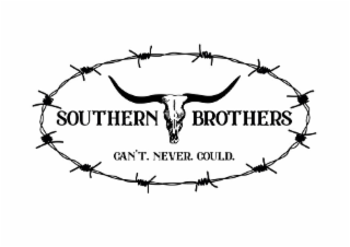 SOUTHERN BROTHERS CAN'T. NEVER. COULD. logo