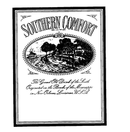 SOUTHERN COMFORT THE GRAND OLD DRINK OF THE SOUTH ORIGINATED ON THE BANKS OF THE MISSISSIPPI IN NEW ORLEANS, LOUISIANA, U.S.A. REG. U.S. PAT.OFF logo