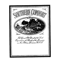 SOUTHERN COMFORT THE GRAND OLD DRINK OFTHE SOUTH ORIGINATED ON THE BANKS OF THE MISSISSIPPI IN NEW ORLEANS, LOUISIANA, U.S.A. REG U.S. PAT. OFF. logo