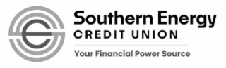 SOUTHERN ENERGY CREDIT UNION YOUR FINANCIAL POWER SOURCE
