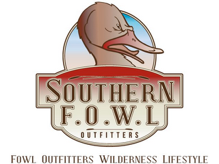 SOUTHERN F.O.W.L OUTFITTERS FOWL OUTFITTERS WILDERNESS LIFESTYLE logo