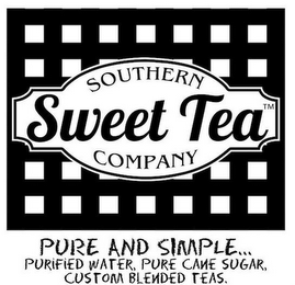SOUTHERN SWEET TEA COMPANY PURE AND SIMPLE... PURIFIED WATER, PURE CANE SUGAR, CUSTOM BLENDED TEAS. logo
