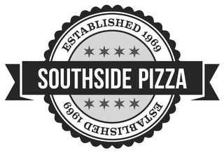 SOUTHSIDE PIZZA ESTABLISHED 1969 logo