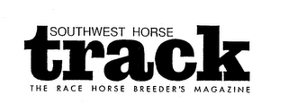 SOUTHWEST HORSE TRACK THE RACE HORSE BREEDER'S MAGAZINE logo