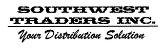 SOUTHWEST TRADERS INC. YOUR DISTRIBUTION SOLUTION logo