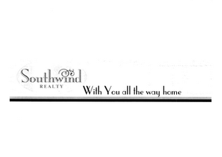 SOUTHWIND REALTY. . .WITH YOU ALL THE WAY HOME logo