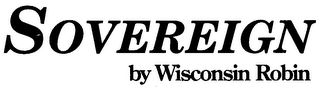 SOVEREIGN BY WISCONSIN ROBIN