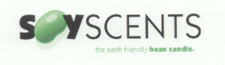 SOYSCENTS; THE EARTH FRIENDLY BEAN CANDLE. logo