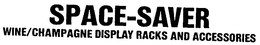 SPACE-SAVER WINE/CHAMPAGNE DISPLAY RACKS AND ACCESSORIES logo