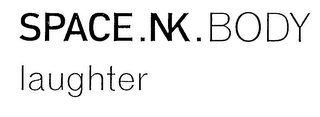 SPACE.NK.BODY LAUGHTER logo