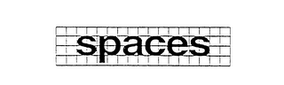 SPACES