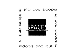 SPACES INDOORS AND OUT OUTDOORS AND IN logo