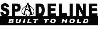 SPADELINE BUILT TO HOLD logo
